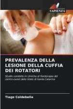 PREVALENZA DELLA LESIONE DELLA CUFFIA DEI ROTATORI