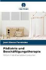 Pädiatrie und Beschäftigungstherapie