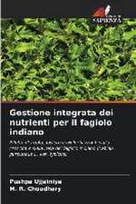 Gestione integrata dei nutrienti per il fagiolo indiano