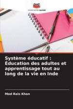 Système éducatif : Éducation des adultes et apprentissage tout au long de la vie en Inde