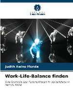 Work-Life-Balance finden