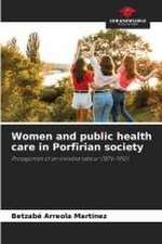 Women and public health care in Porfirian society