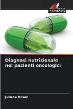 Diagnosi nutrizionale nei pazienti oncologici