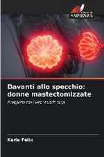 Davanti allo specchio: donne mastectomizzate