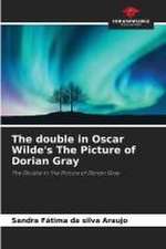 The double in Oscar Wilde's The Picture of Dorian Gray