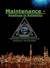 Maintenance - Roadmap to Reliability