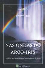 NAS ONDAS DO ARCO-ÍRIS