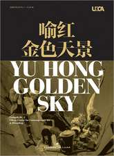 Yu Hong: Golden Sky