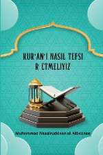 Kur'an'¿ Nas¿l Tefsir Etmeliyiz