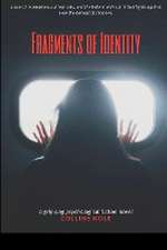 Fragments of Identity