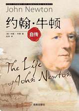 The Life of John Newton: Flash Marriage in 17 Days in England, Solid Life for 20 Years in America