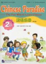 Fuhua, L: Chinese Paradise vol.2B - Workbook