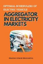 Optimal Scheduling of Electric Vehicle Aggregator in Electricity Markets