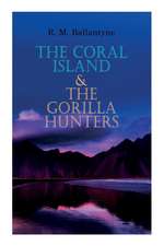 The Coral Island & The Gorilla Hunters