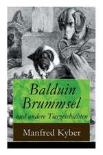 Balduin Brummsel und andere Tiergeschichten