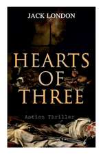 HEARTS OF THREE (Action Thriller): A Treasure Hunt Tale