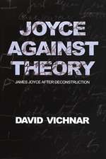 Joyce Against Theory