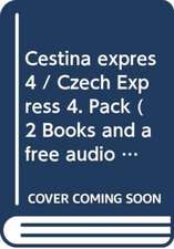 Cestina expres 4 / Czech Express 4. Pack (2 Books and a free audio CD)