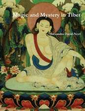 Magic and Mystery in Tibet