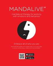 Mandalive(R): mandala art therapy for working with emotions and behaviors