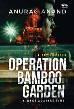 Operation Bamboo Garden