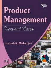 Product Management: Text and Cases