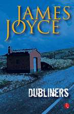 Dubliner's by James Joyce