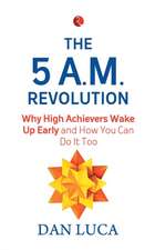 THE 5 AM REVOLUTION