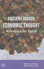 Ancient Indian Economic Thought: Relevance for Today