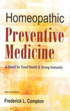 The Homeopathic Preventive Medicine