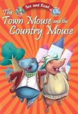 Town Mouse & the Country Mouse