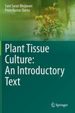 Plant Tissue Culture: An Introductory Text