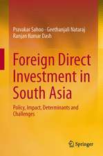 Foreign Direct Investment in South Asia: Policy, Impact, Determinants and Challenges