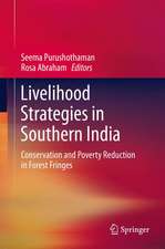 Livelihood Strategies in Southern India: Conservation and Poverty Reduction in Forest Fringes