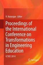 Proceedings of the International Conference on Transformations in Engineering Education: ICTIEE 2014