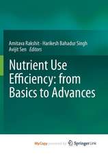 Nutrient Use Efficiency: From Basics to Advances