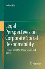 Legal Perspectives on Corporate Social Responsibility: Lessons from the United States and Korea