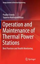 Operation and Maintenance of Thermal Power Stations: Best Practices and Health Monitoring