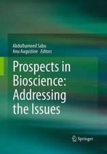 Prospects in Bioscience: Addressing the Issues