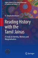 Reading History with the Tamil Jainas: A Study on Identity, Memory and Marginalisation