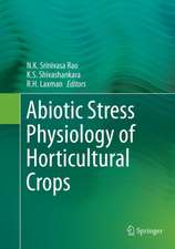 Abiotic Stress Physiology of Horticultural Crops