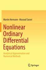 Nonlinear Ordinary Differential Equations: Analytical Approximation and Numerical Methods