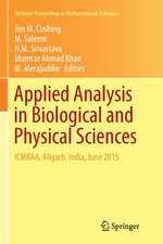 Applied Analysis in Biological and Physical Sciences: ICMBAA, Aligarh, India, June 2015