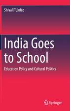 India Goes to School: Education Policy and Cultural Politics