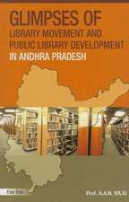 Glimpses of Library Movement and Public Library Development in Andhra Pradesh