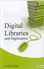 Digital Libraries and Digitization