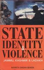 State, Identity & Violence: Jammu, Kashmir & Ladakh