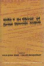 India in the Mirror of Foreign Diplomatic Archives