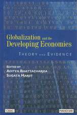 Globalization & the Developing Economies: Theory & Evidence