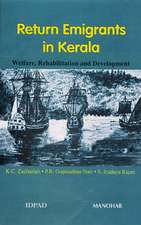 Return Emigrants in Kerala: Welfare, Rehabilitation & Development